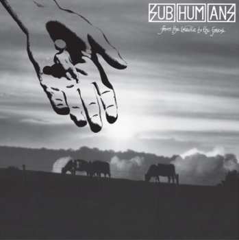 LP Subhumans: From The Cradle To The Grave 379456