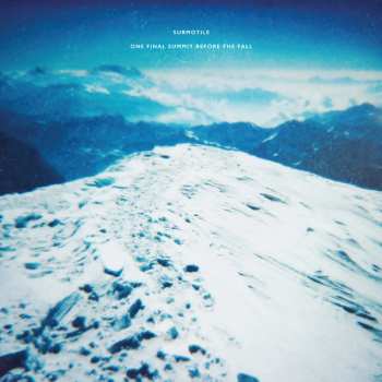 Album Submotile: One Final Summit Before The Fall