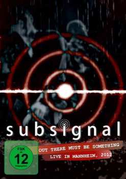 Album Subsignal: Out There Must Be Something