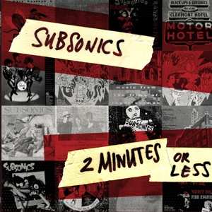 Album Subsonics: 2 Minutes Or Less