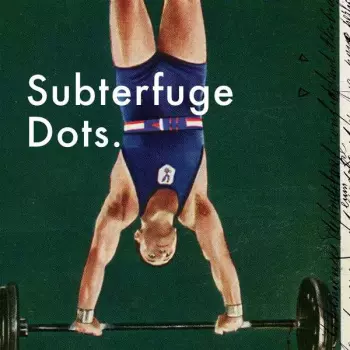 Subterfuge: Dots.