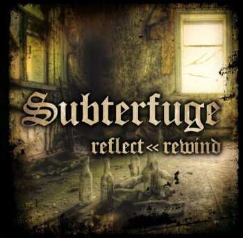 Album Subterfuge: Reflect << Rewind