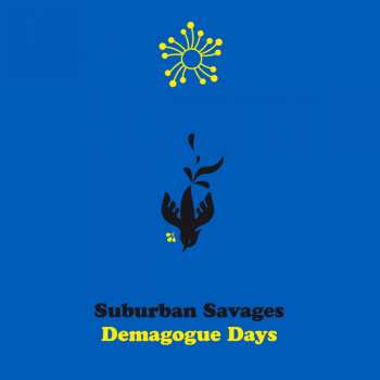 Album Suburban Savages: Demagogue Days