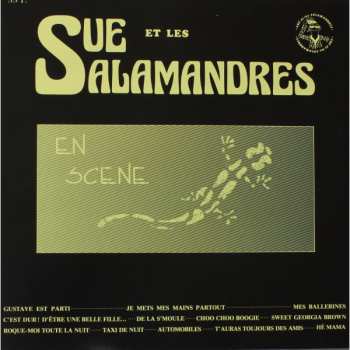 Album Sue Et Les Salamandres: En Scene