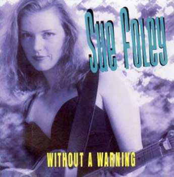 Album Sue Foley: Without A Warning