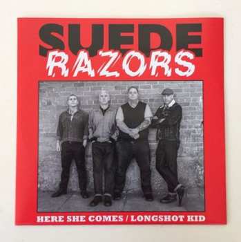 SP Suede Razors: Here She Comes / Longshot Kid 533676
