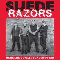 Album Suede Razors: Here She Comes / Longshot Kid