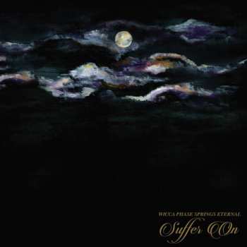CD Wicca Phase Springs Eternal: Suffer On 34964