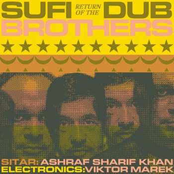 Album Sufi Dub Brothers: Return Of The Sufi Dub Brothers