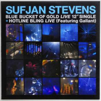 Sufjan Stevens: Blue Bucket Of Gold (Live) / Hotline Bling (Live)