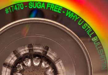 CD Suga Free: Why U Still Bullshittin? - The Best Of Suga Free 404202