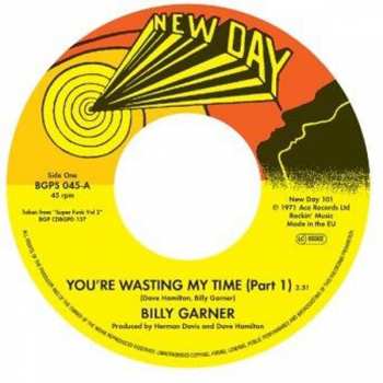Album Sugar Billy Garner: Your Wasting My Time