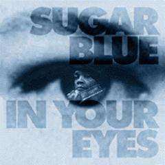 CD Sugar Blue: In Your Eyes 459580