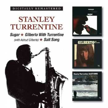 Album Stanley Turrentine: Sugar / Gilberto With Turrentine / Salt Song