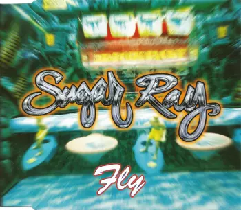 Sugar Ray: Fly