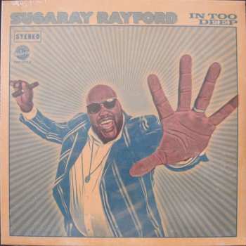 Album Sugaray Rayford: In Too Deep
