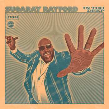 LP Sugaray Rayford: In Too Deep 476707
