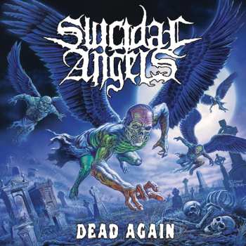 Album Suicidal Angels: Dead Again