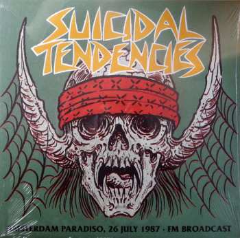 Suicidal Tendencies: Amsterdam Paradisco, 26 July 1987 - Fm Broadcast