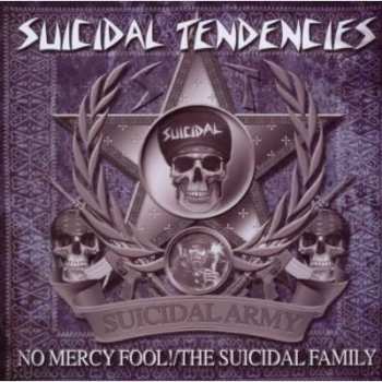 Album Suicidal Tendencies: No Mercy Fool!/The Suicidal Family