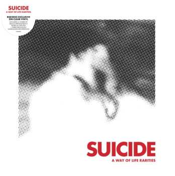 LP Suicide: A Way Of Life Rarities  CLR | LTD 472314