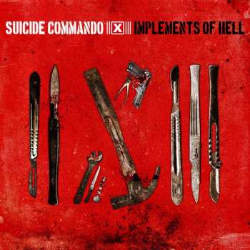 Album Suicide Commando: Implements Of Hell