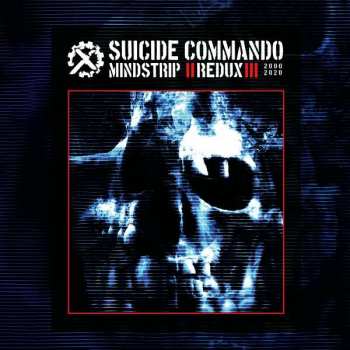 2CD Suicide Commando: Mindstrip Redux LTD | DLX 275717