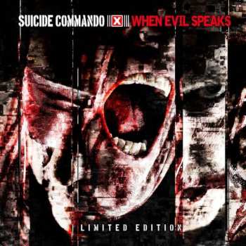 Suicide Commando: When Evil Speaks
