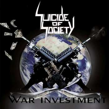 Suicide Of Society: War Investment