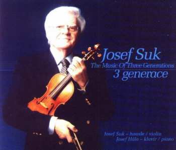 Album Josef Suk: Suk: 3 generace