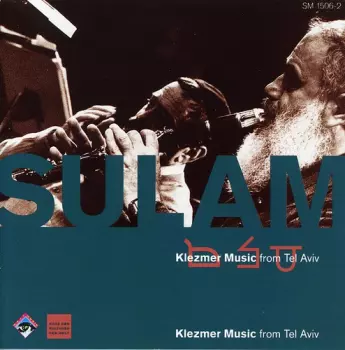 Sulam: Klezmer Music from Tel Aviv
