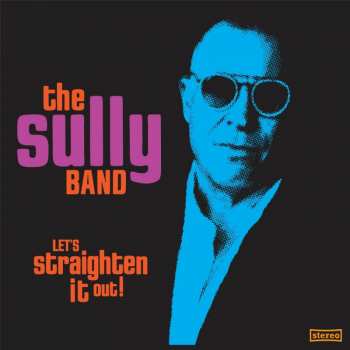Album Sully Band: Let's Straighten It Out!
