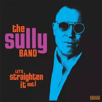 Sully Band: Let's Straighten It Out!
