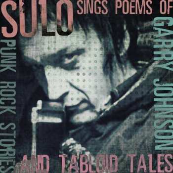 Album Sulo: Punk Rock Stories And Tabloid Tales - Sulo Sings The Poems Of Garry Johnson