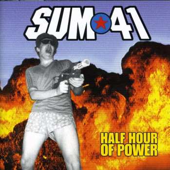 Album Sum 41: Half Hour Of Power