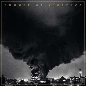 Album Summer Of Violence: Summer Of Violence