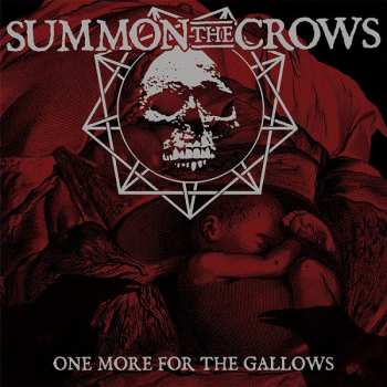 Album Summon The Crows: One More For The Gallows