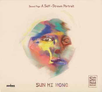 Album SunMi Hong: Second Page: A Self-Strewn Portrait