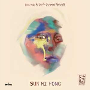 CD SunMi Hong: Second Page: A Self-Strewn Portrait 516041