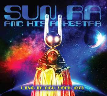 2CD The Sun Ra Arkestra: Live In New York 1973 417214