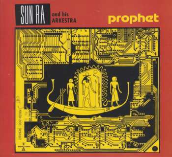 Album The Sun Ra Arkestra: Prophet