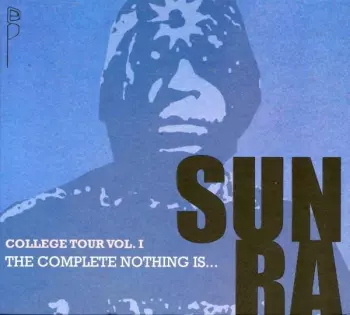 Sun Ra: Nothing Is...