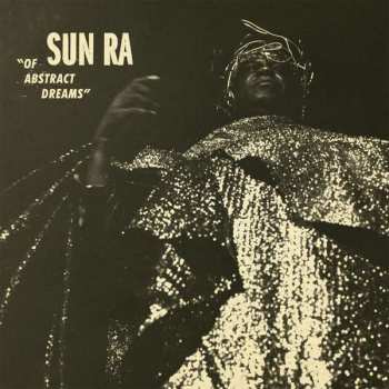 Album Sun Ra: Of Abstract Dreams