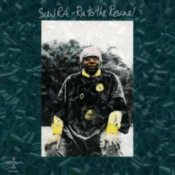 Album Sun Ra: Ra To The Rescue