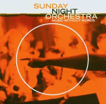 CD Sunday Night Orchestra: Music Without Words 427655