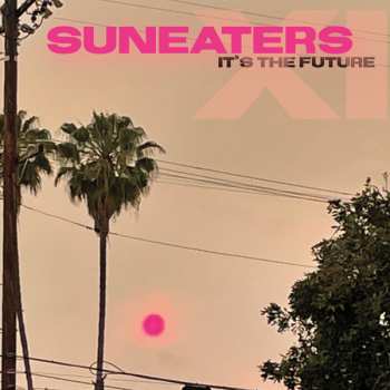 Album Suneaters: Suneaters XI: It's The Future