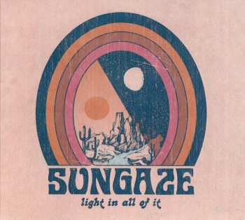 Album Sungaze: Light In All Of It 