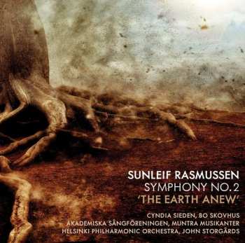 Album Sunleif Rasmussen: Symphony No. 2 'The Earth Anew'