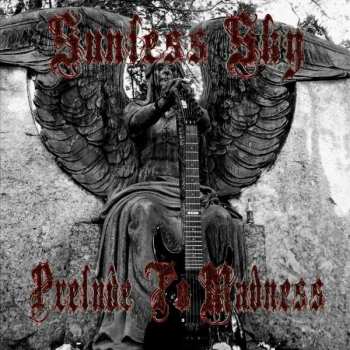 Album Sunless Sky: Prelude To Madness