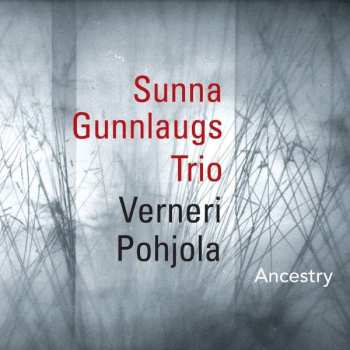 CD Sunna Gunnlaugsdóttir Trio: Ancestry 408194